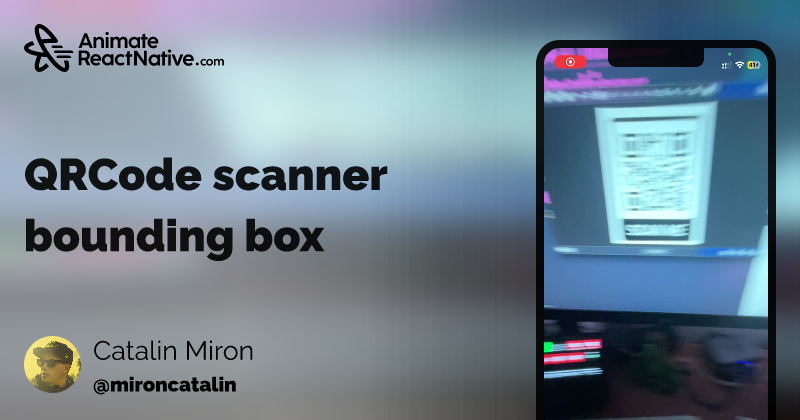 React Native Animations - QRCode scanner bounding box