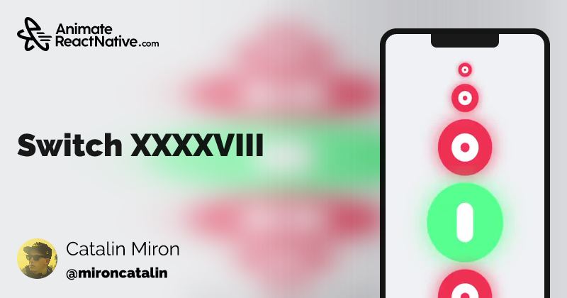 React Native Animations - Switch XXXXVIII